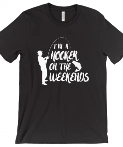 Thefishingshop I'm A Hooker On The Weekends Men's T-Shirt Casual Wear