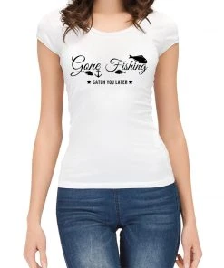 Thefishingshop Gone Fishing Women's T-Shirt Casual Wear